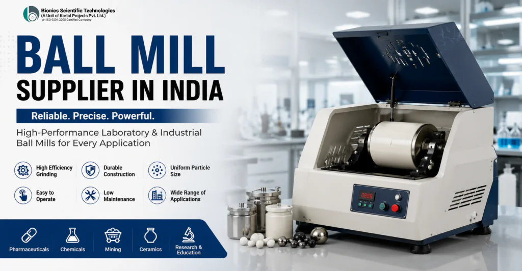 Ball Mill Supplier in India - High-Performance Laboratory and Industrial Ball Mill by Bionics Scientific